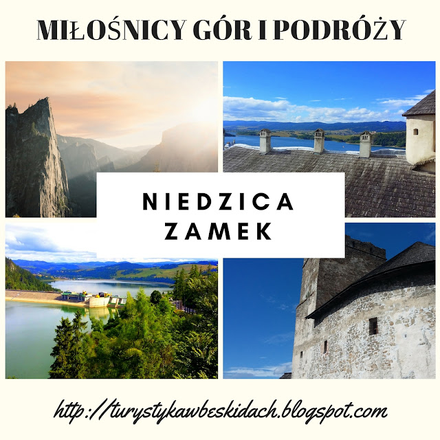 Niedzica Zamek Miłośnicy Gór i Podróży zapraszają do odwiedzin Pienińskiego Parku Narodowego, Zamku Niedzica oraz na rejs po Jeziorze Czorsztyńskim