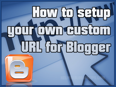 How to setup Blogger custom URL domain name
