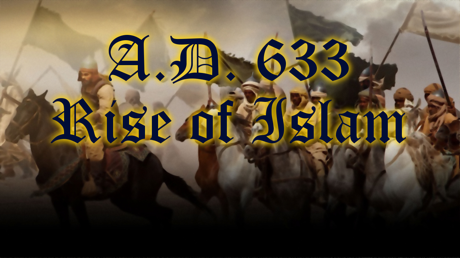 Rise of Islam | HISTORY FOR EXAM