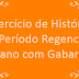 Exercício de História - O Período Regencial - 8º ano com Gabarito