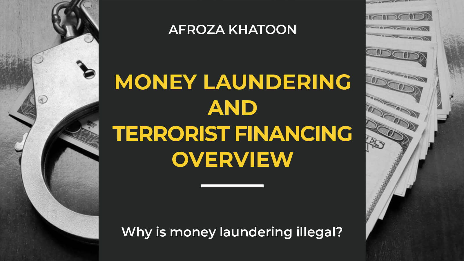 Money Laundering and Terrorist Financing Overview