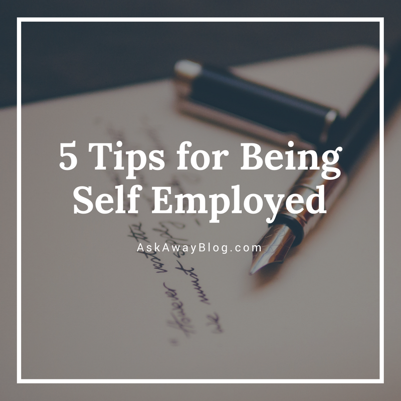 Ask Away Blog 5 Tips for Being Self Employed