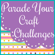 Parade Your Craft Challenges