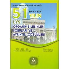 AYayınları LYS Organik Bileşikler 51 Yılın Soruları ve Ayrıntılı Çözümleri (2017) AYayınları LYS Organik Bileşikler 51 Yılın Soruları ve Ayrıntılı Çözümleri (2017)