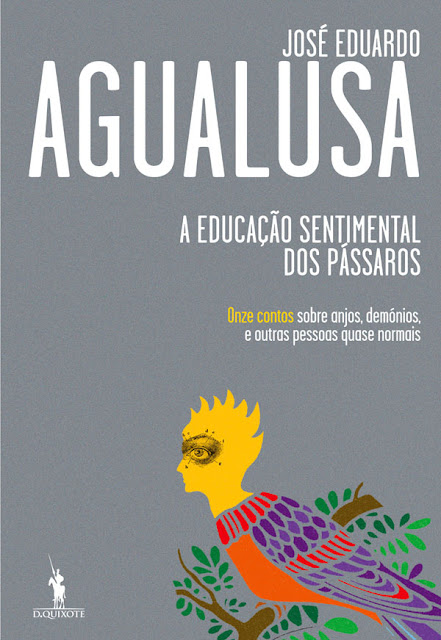 A Educação Sentimental dos Pássaros José Eduardo Agualusa