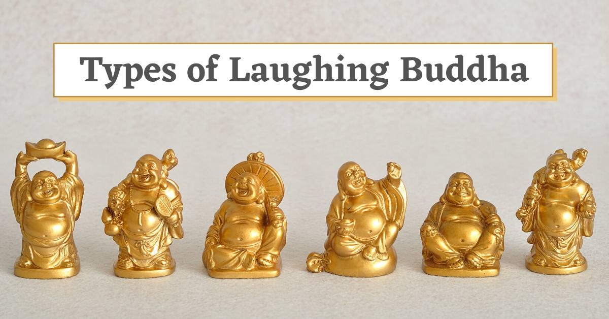 5 Types of Laughing Buddha with their meaning and best location to