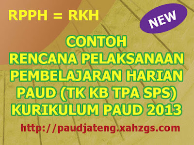 [NEW] Contoh RKH PAUD Contoh RPPH PAUD Kurikulum 2013