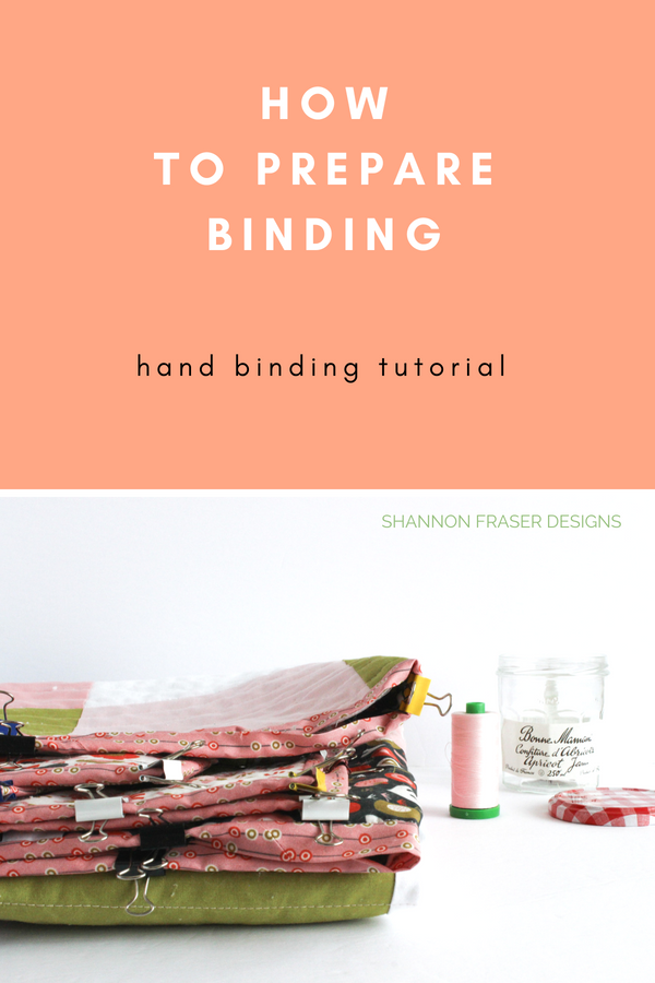 Shannon Fraser Designs Quilt Binding Tutorial Part 2 Ultimate Hand