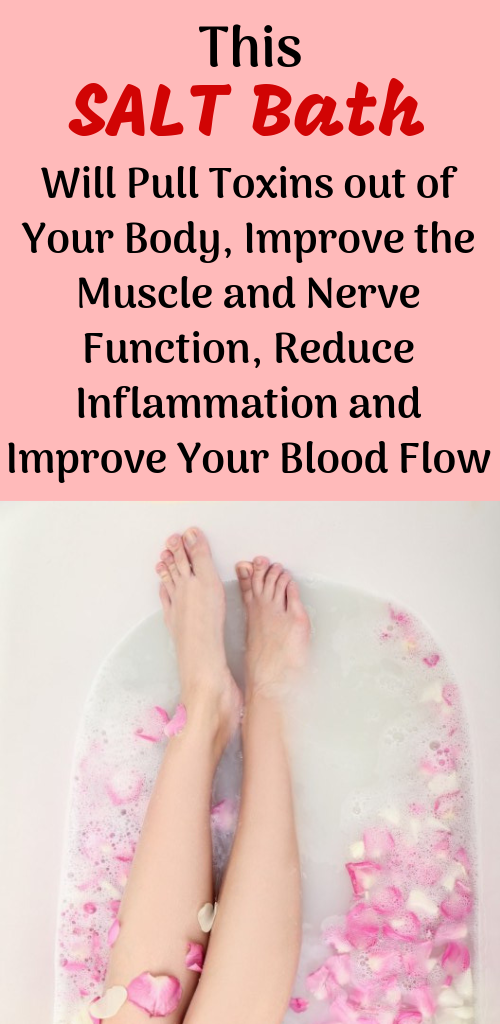 This EPSOM SALT Bath Will Pull Toxins out of Your Body, Improve the