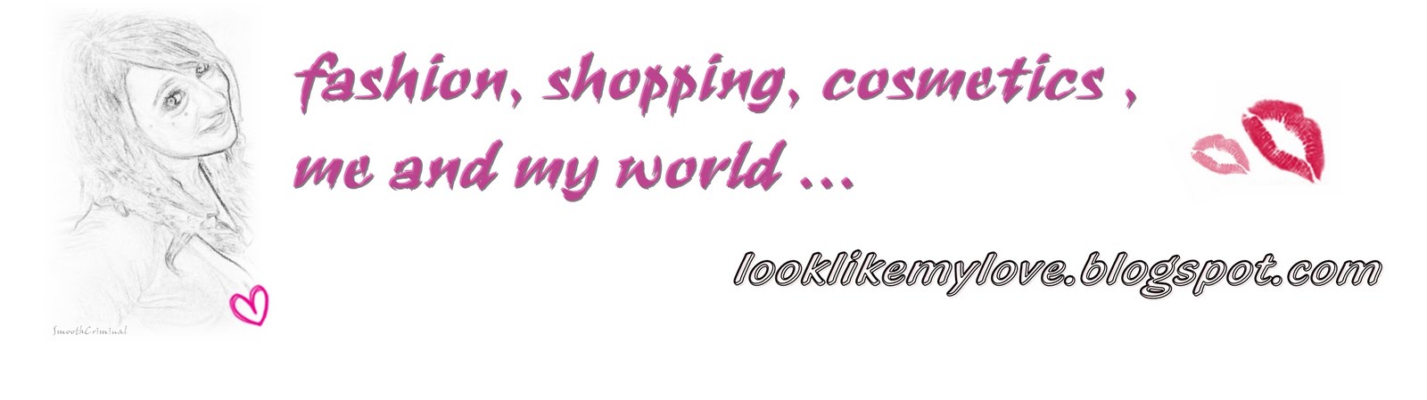 fashion, shopping, cosmetics, me and my world