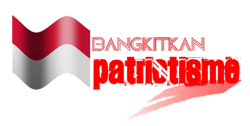 Pengertian Patriotisme | Pengertian ILMU