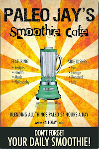 Don't forget PaleoJay's Smoothie Cafe!