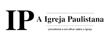 A Igreja Paulistana - Jornalismo e um olhar sobre a Igreja