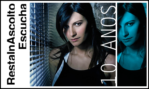 Laura Pausini Online Blog Version 10 Anos de 'Resta In Ascolto'!