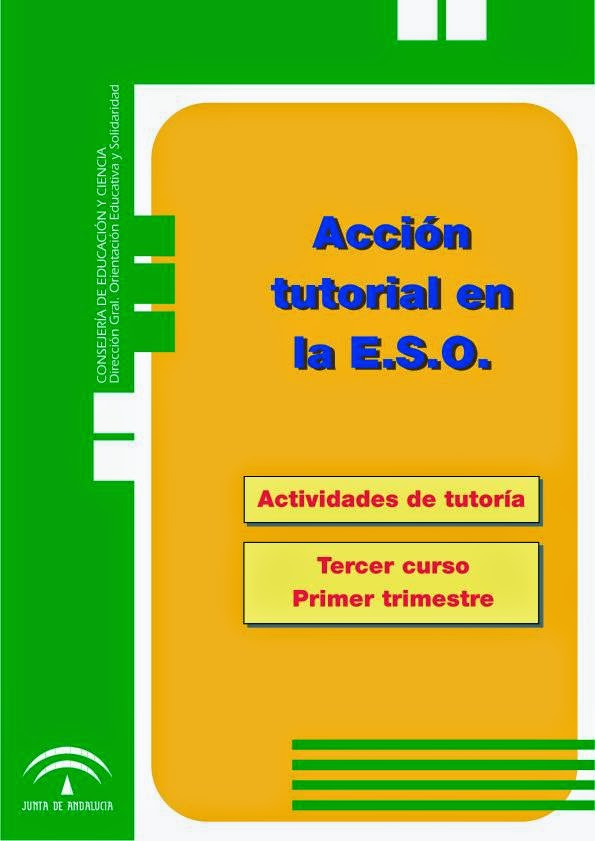 http://orientacionandujar.files.wordpress.com/2010/08/cuaderno-de-tutorias-para-3-eso.pdf