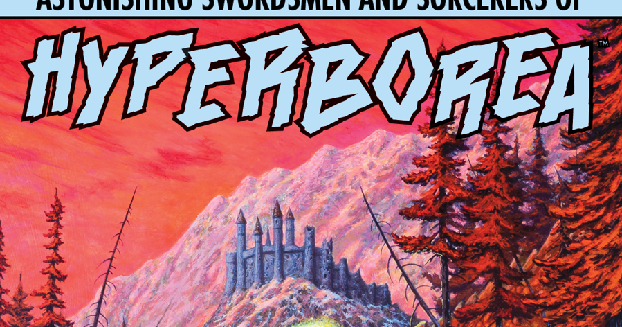 Astonishing Swordsmen & Sorcerers Of Hyperborea Pdf