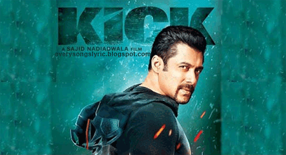 Kick Movie Songs Lyrics & Videos featuring Salman Khan, Jacqueline Fernandez