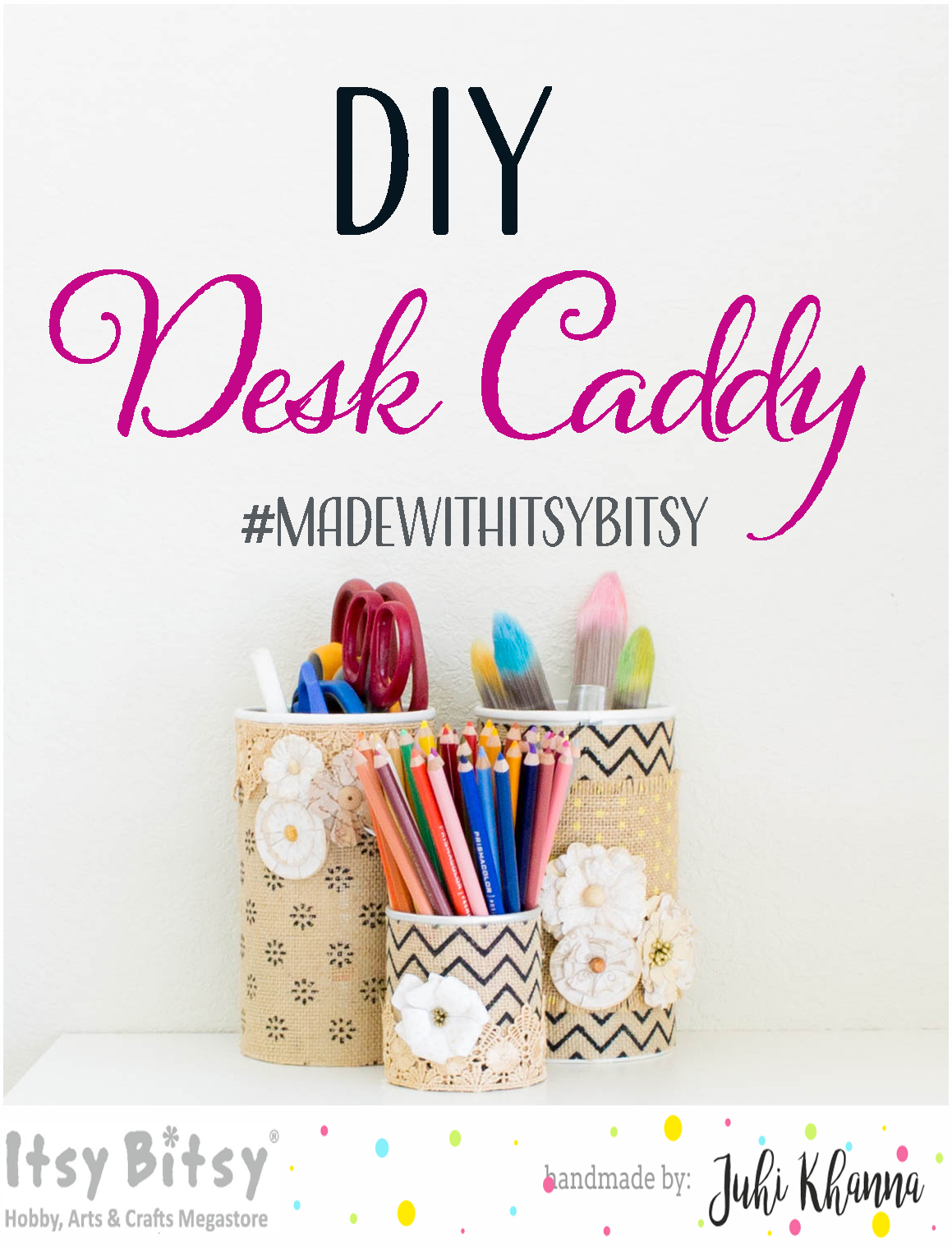 Itsy Bitsy The Blog place DIY Desk Caddy with Itsy Bitsy Burlap
