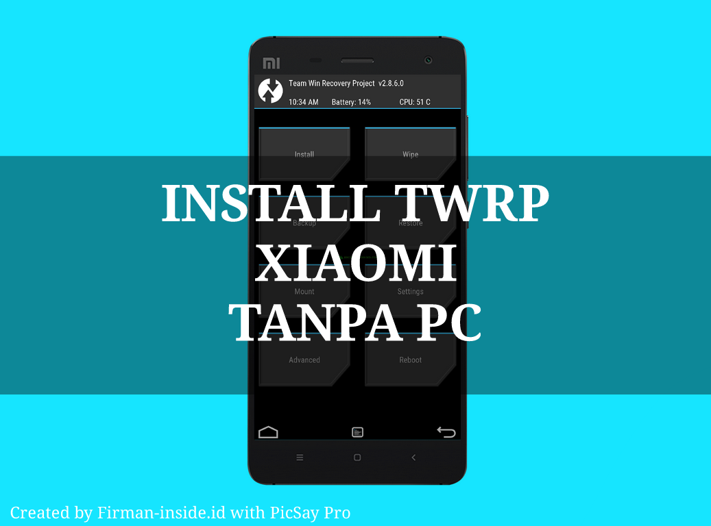 Cara Mudah Pasang Custom Recovery Twrp Xiaomi Tanpa Pc Firman Inside