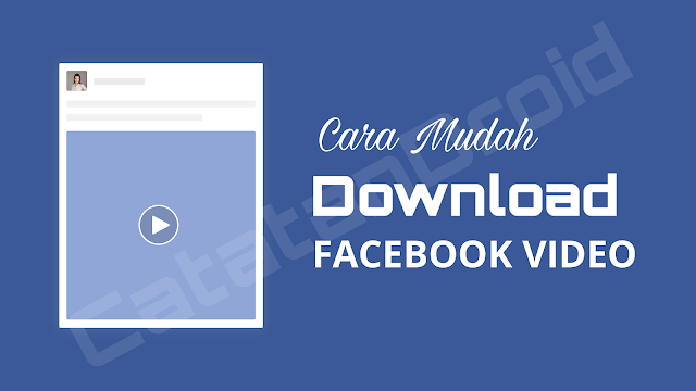 Cara Download dan Repost Video dari Facebook Tanpa Ribet