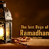 The Last Days of Ramadhan