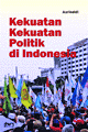 Kekuatan-kekuatan Politik di Indonesia