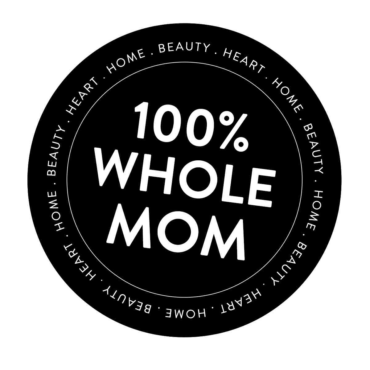 100% Whole Mom