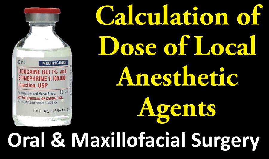 DENTAL ANESTHESIA Dose Calculation of Lidocaine and Epinephrine