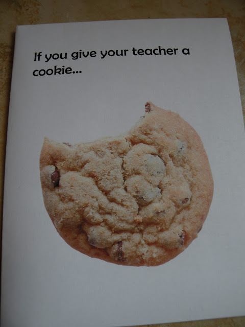 If you give your teacher a cookie - card