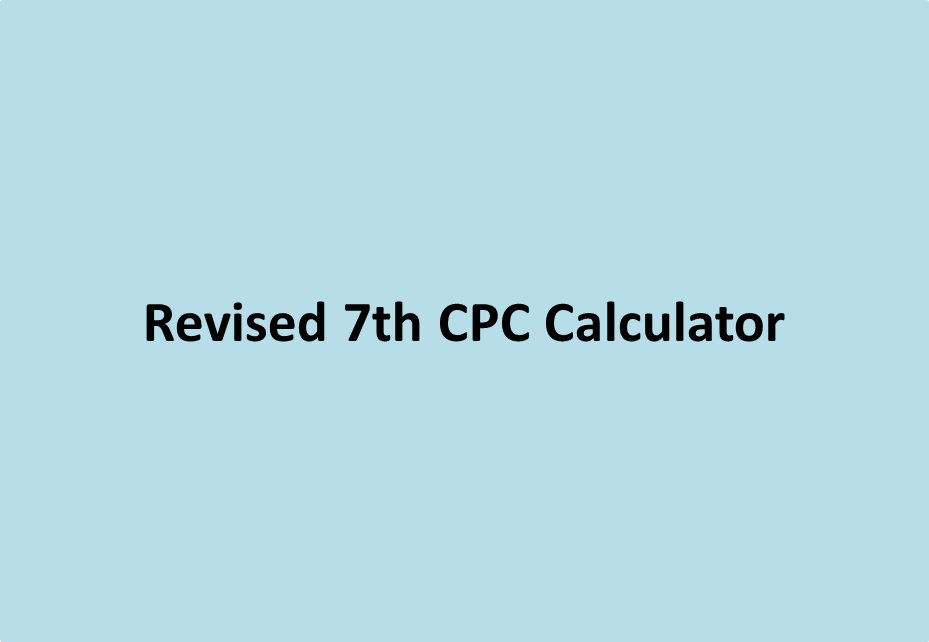 Revised 7th CPC Calculator India Post Updates