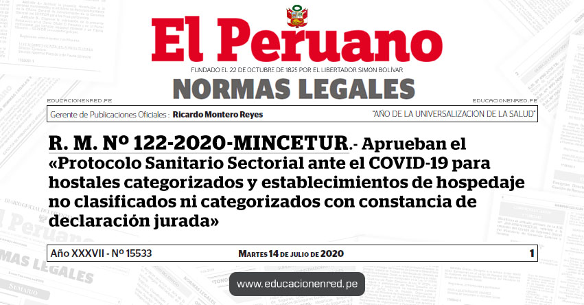 R. M. Nº 122-2020-MINCETUR.- Aprueban el «Protocolo Sanitario Sectorial ante el COVID-19 para hostales categorizados y establecimientos de hospedaje no clasificados ni categorizados con constancia de declaración jurada» R. M. Nº 122-2020-MINCETUR.- Aprueban el «Protocolo Sanitario Sectorial ante el COVID-19 para hostales categorizados y establecimientos de hospedaje no clasificados ni categorizados con constancia de declaración jurada»