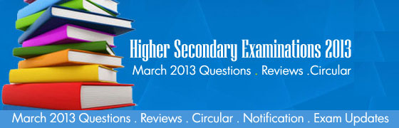 Higher Secondary Examinations 2013