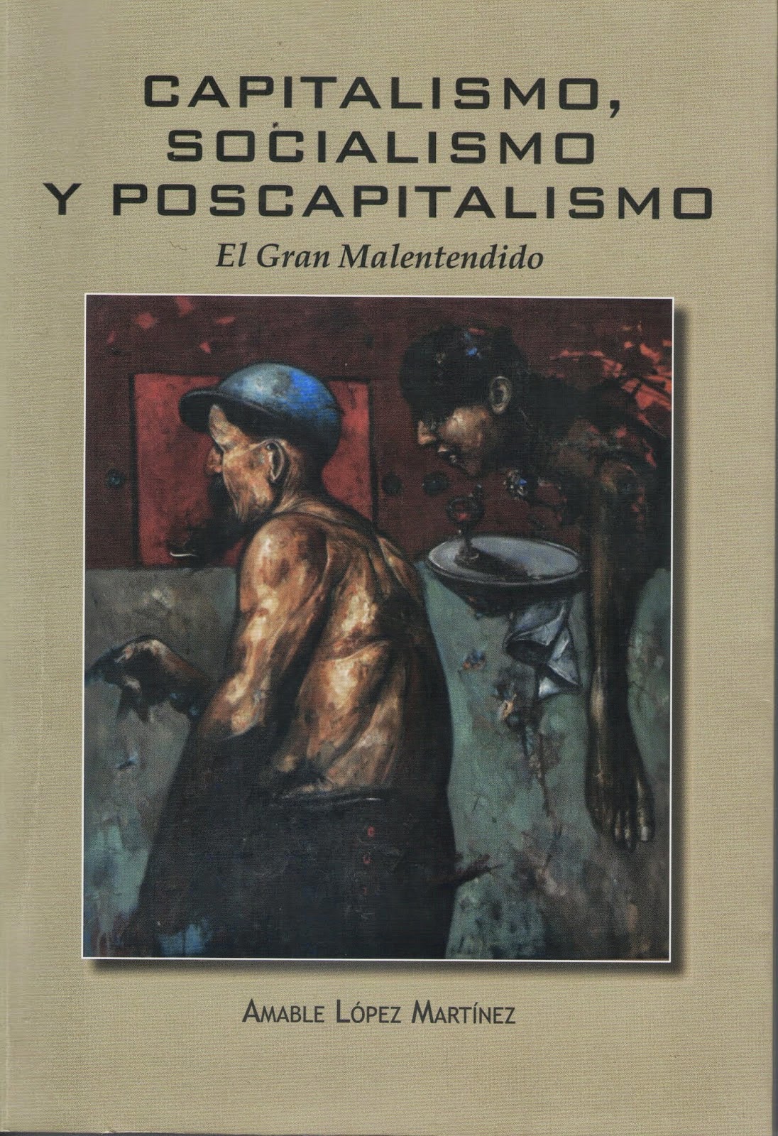 Capitalismo, Socialismo y Poscapitalismo