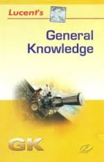 LUCENT'S GENERAL KNOWLEDGE BOOK LUCENT'S GENERAL KNOWLEDGE