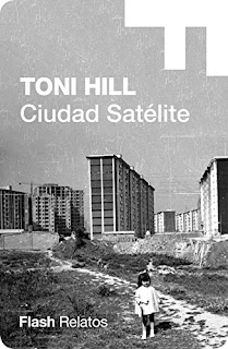 Ciudad Satelite- Toni Hill
