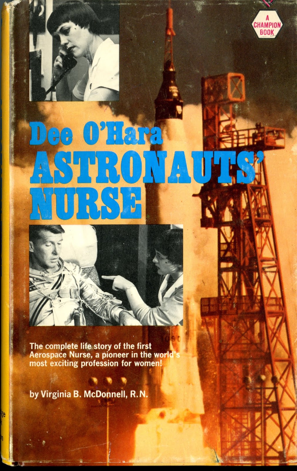 Dreams of Space Books and Ephemera Dee O'Hara Astronauts' Nurse (1965)