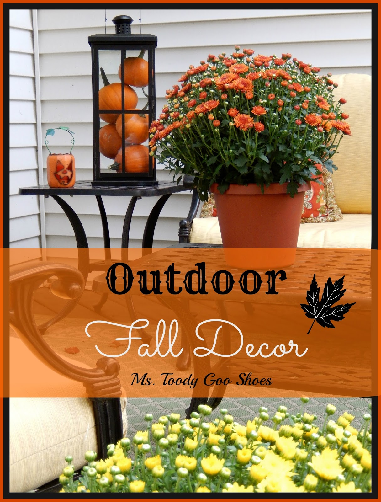  Outdoor Fall Decor by Ms. Toody Goo Shoes