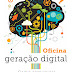 Oficina Geração Digital