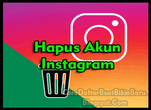 cara menghapus akun Instagram