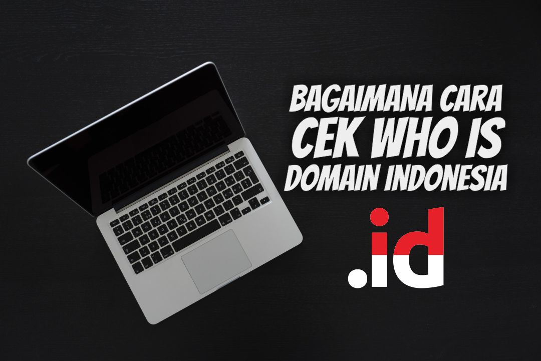 Cara mengecek melihat data Who Is .id, .co.id, .biz.id, .ac.id, .sch.id, .or.id, .web.id, ponpes.id, net.id, .desa.id, .go.id, .mil.id, dan .my.id Cara mengecek melihat data Who Is .id, .co.id, .biz.id, .ac.id, .sch.id, .or.id, .web.id, ponpes.id, net.id, .desa.id, .go.id, .mil.id, dan .my.id