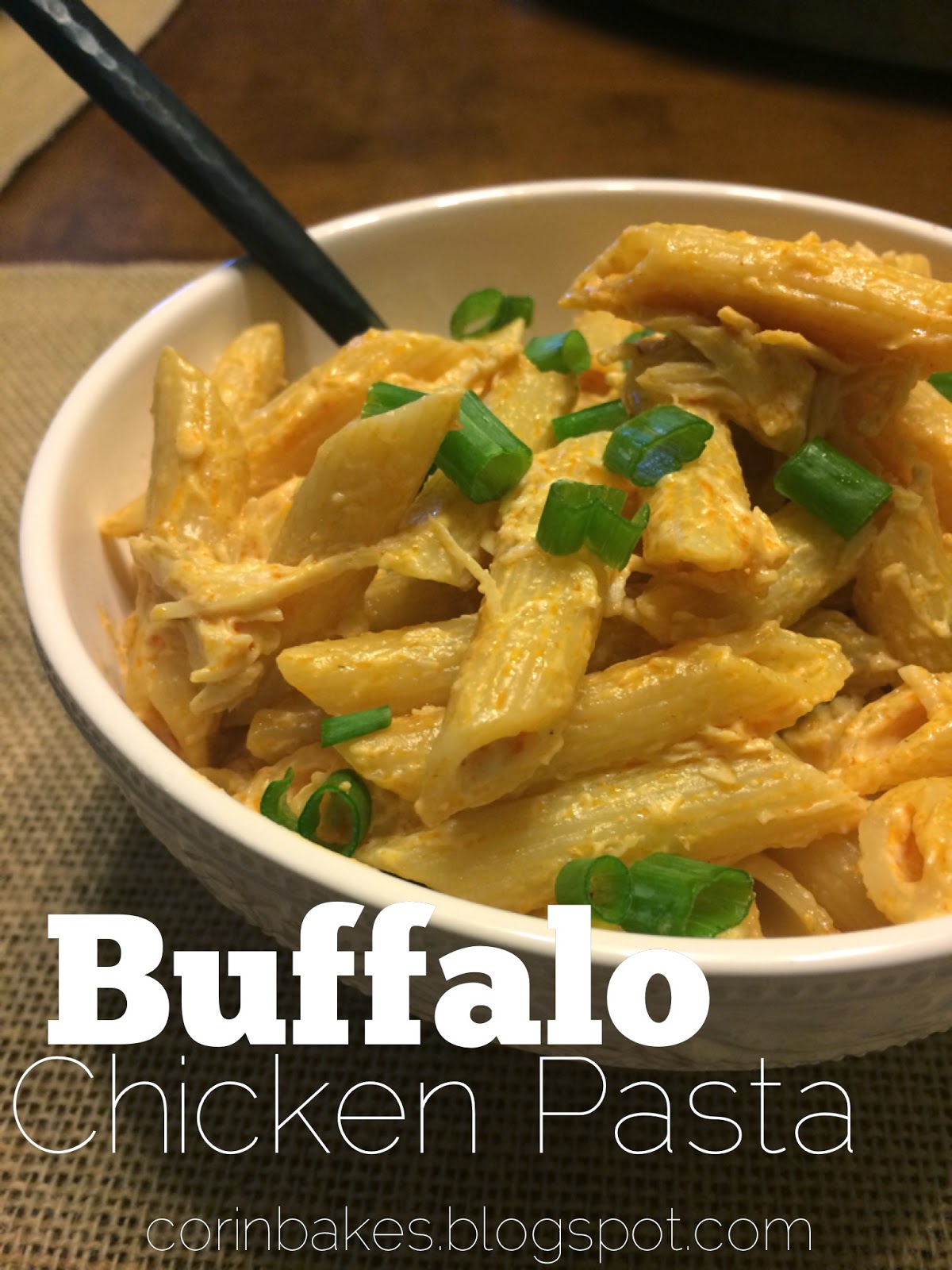 Corin Bakes: Buffalo Chicken Pasta