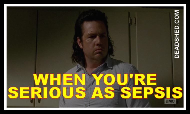 deadshed productions smarty pants edition the walking dead 7x11 The_Walking_Dead_Season_7_Meme_Eugene_Serious_Sepsis_7x11_DeadShed deadshed productions smarty pants edition the walking dead 7x11,Sepsis Meme
