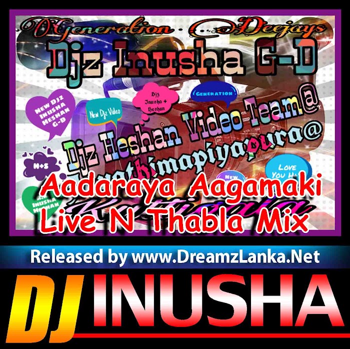 2k18 Aadaraya Aagamaki Live N Thabla Mix - Djz Inusha