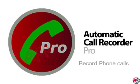 Automatic Callrecorder Pro - To record calls for future referense