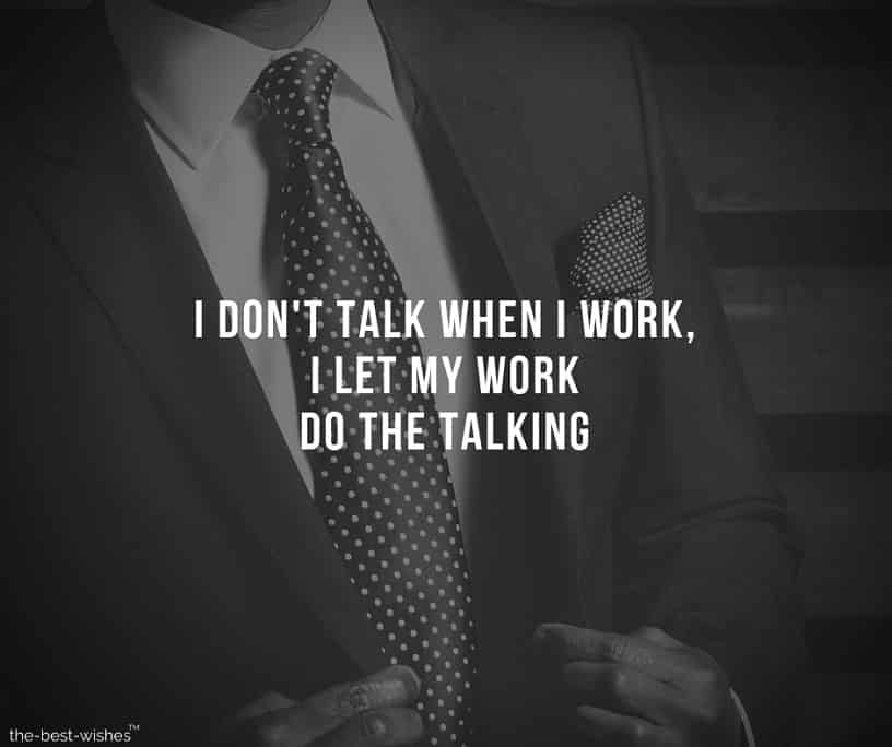 i-dont-talk-when-i-work-i-let-my-work-do-the-talking Motivational Quote Image on Work