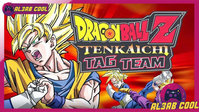 تحميل لعبة Dragon Ball Z Tenkaichi Tag Team للاندرويد تحميل لعبة Dragon Ball Z Tenkaichi Tag Team للاندرويد