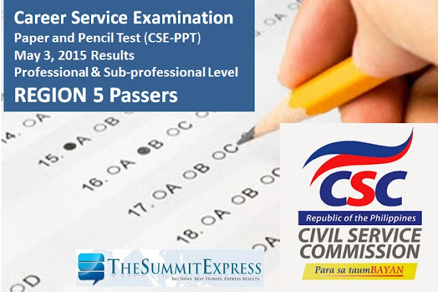Region 5 Passers: May 2015 Civil service exam (CSE-PPT) results