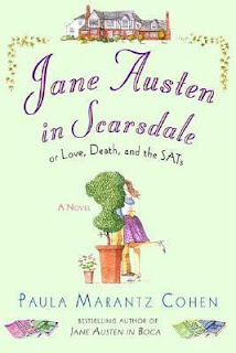 Jane Austen in Scarsdale or Love, Death and the SATs Paula Marantz Cohen Jane Austen Persuasion retelling