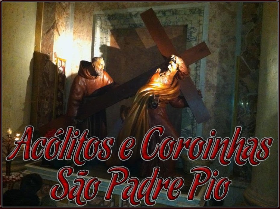 Acólitos São Padre Pio