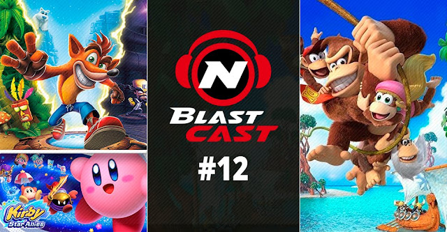 N-BlastCast #12 - Eles estão de volta!